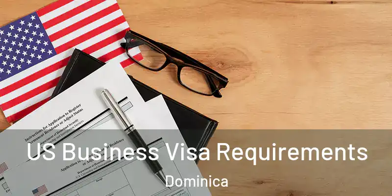  US Business Visa Requirements Dominica