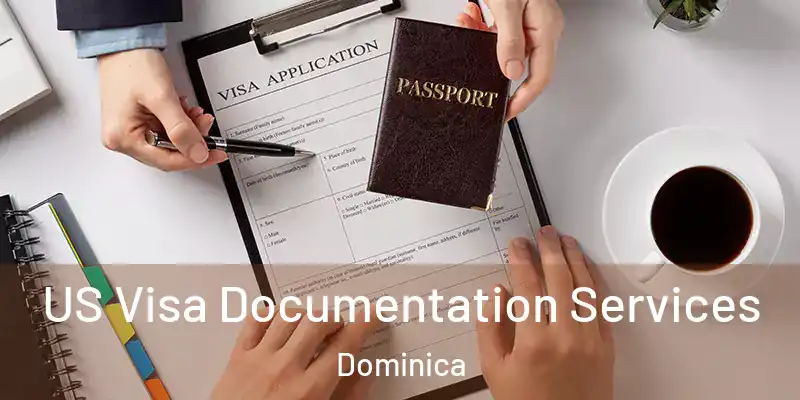  US Visa Documentation Services Dominica